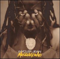 Wyclef Jean - Masquerade lyrics