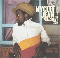 Wyclef Jean - The Preacher's Son lyrics