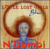 N'Dambi - Little Lost Girl Blues lyrics