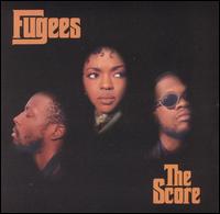 The Fugees - The Score lyrics