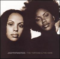 Jazzyfatnastees - The Tortoise & the Hare lyrics