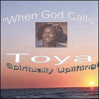 Toya - When God Calls lyrics