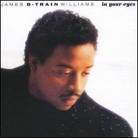 James "D-Train" Williams - In Your Eyes lyrics