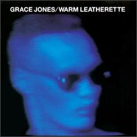 Grace Jones - Warm Leatherette lyrics