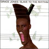 Grace Jones - Slave to the Rhythm lyrics