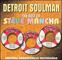 Steve Mancha - Detroit Soulman: The Best of Steve Mancha lyrics