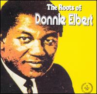 Donnie Elbert - Roots of Donnie Elbert lyrics