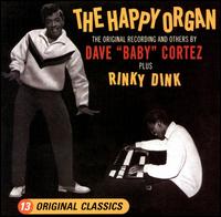 Dave "Baby" Cortez - The Happy Organ lyrics