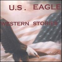 U.S. Eagle - Western Stories lyrics