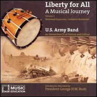 U.S. Army Band - Liberty for All, Vol. 2: Westward Expansion - Industrial Revolution lyrics