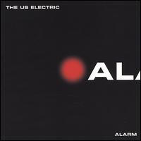 The Us Electric - Alarm lyrics