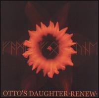 Otto's Daughter - Renew lyrics