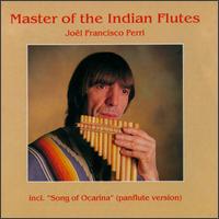 Jol Francisco Perri - Master of the Indian Flutes [1] lyrics