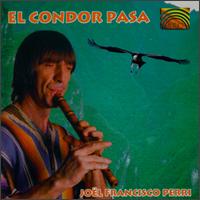 Jol Francisco Perri - El Condor Pasa [1999] lyrics