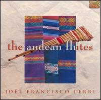 Jol Francisco Perri - The Andean Flutes lyrics