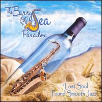 The Barry Sea Paradox - Lost Soul Found Smooth Jazz lyrics