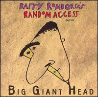 Barry Romberg - Random Access, Pt. 6: Big Giant Head lyrics