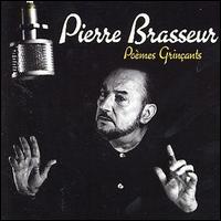 Pierre Brasseur - Poemes Grincants lyrics