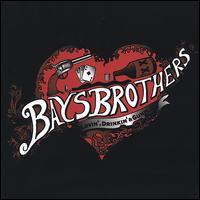 The Bays Brothers - Lovin' Drinking and Gunplay lyrics