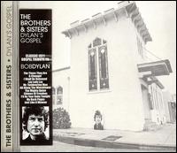 The Brothers and Sisters of L.A. - Dylan's Gospel lyrics