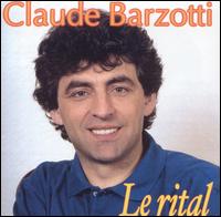 Claude Barzotti - Le Rital [2004] lyrics