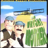 Rainbow Puppet Productions - The Wright Brothers lyrics