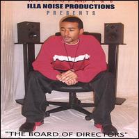 Illa Noise Productions Presents - The Board of Directors lyrics