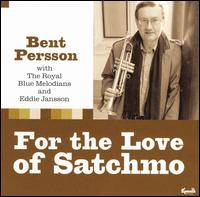 Bent Persson - For the Love of Satchmo lyrics