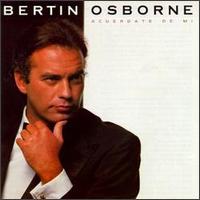 Bertin Osborne - Acuerdate De Mi lyrics