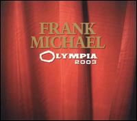 Frank Michael - Olympia 2003 lyrics