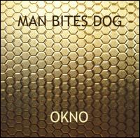 Man Bites Dog - Okno lyrics