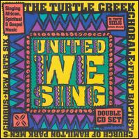 Turtle Creek Chorale - United We Sing lyrics