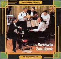 Turtle Creek Chorale - The Gershwin Scrapbook lyrics