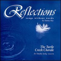 Turtle Creek Chorale - Reflections: Songs Without Words lyrics