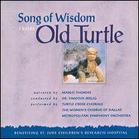Turtle Creek Chorale - Song of Wisdom from Old Turtle lyrics