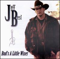 Jeff Best - Bud's a Little Wiser lyrics