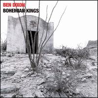 Ben Dixon - Bohemian Kings lyrics