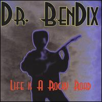 Dr Bendix - Life Is a Rocky Road lyrics