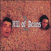 Hill of Beans - The Hill of Beans Story lyrics