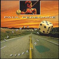 Paul Personne - La Route de la Chance [live] lyrics