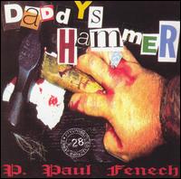 Paul Fenech - Daddy's Hammer lyrics