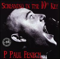 Paul Fenech - Screaming in the 10th Key lyrics
