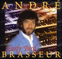 Andr Brasseur - Early Bird lyrics