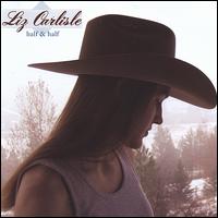 Liz Carlisle - Half & Half lyrics