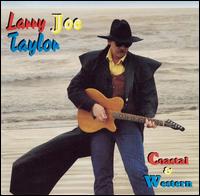 Larry Joe Taylor [Guitar/Vocals] - Coastal and Western lyrics