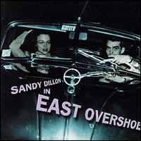 Sandy Dillon - East Overshoe lyrics