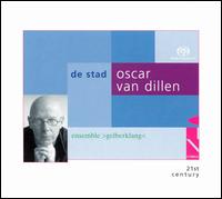 Oscar Van Dillen - De Stad lyrics