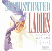 Newton Wayland - Sophisticated Ladies lyrics