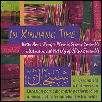 Betty Anne Wong - In Xinjiang Time lyrics