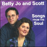 Betty Jo & Scott - Songs from the Soul lyrics